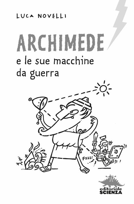 Archimede e le sue macchine da guerra - Luca Novelli - 3