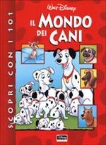 Scopri con i 101 il mondo dei cani