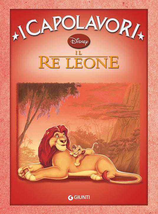 Il Re Leone. Ediz. illustrata - Walt Disney - copertina