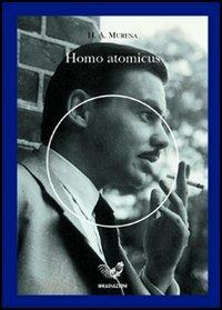 Homo atomicus - Hector Murena - copertina