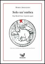 Solo un'ombra. Osip Mandel'stâm e la parola negata