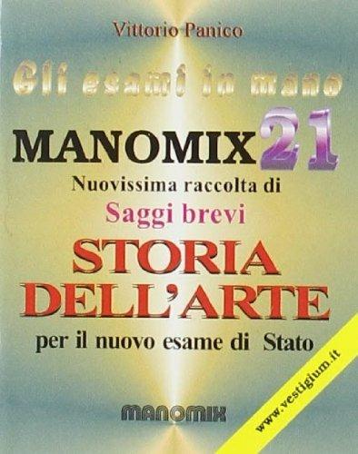 Manomix. Vol. 21: Saggi brevi di storia dell'arte. - Vittorio Panico - copertina