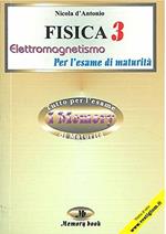 Fisica. Riassunto completo. Vol. 3: Elettromagnetismo.