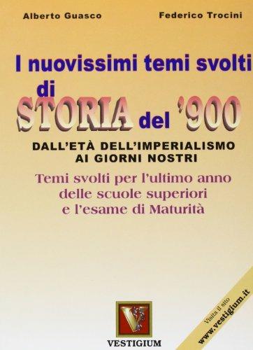 I nuovissimi temi svolti di storia del '900. Per le Scuole superiori - Alberto Guasco,Federico Trocini - copertina