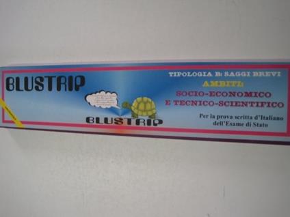 Blustrip. Vol. 57: Tipologia B: saggi brevi di ambito socio-economico e tecnico-scientifico. - copertina