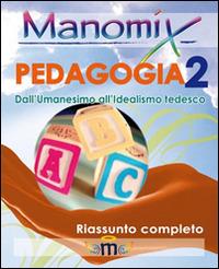 Manomix di pedagogia. Riassunto completo. Vol. 2 - Francesco Vitetti - copertina