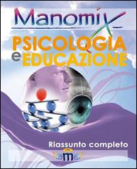 Manomix di psicologia e educazione. Riassunto completo - Francesco Vitetti - copertina