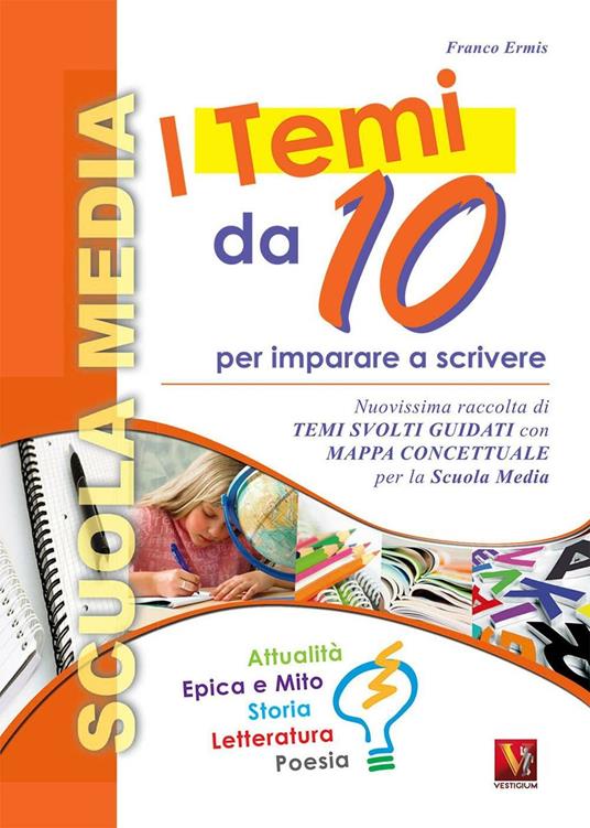 I temi da 10. Per la Scuola media - Franco Ermis - copertina