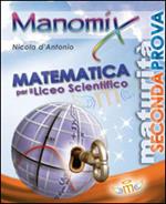 Manomix. Matematica per il Liceo scientifico
