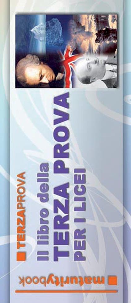 Il libro della terza prova nei licei. Per l'esame di maturità - copertina