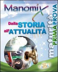 Manomix. Dalla storia all'attualità. Temi svolti - copertina