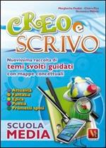 Creo e scrivo. Per la Scuola media