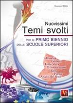 Nuovisimi temi svolti per il 1° biennio delle Scuole superiori. Temi svolti con mappe concettuali e analisi del testo su argomenti di: attualità, fantasia...