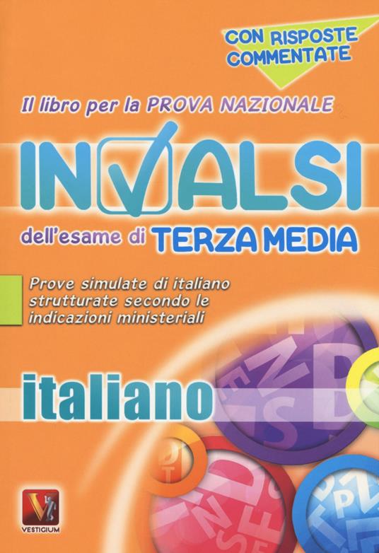 Il libro per la prova nazionale INVALSI dell'esame di terza media. Italiano. Per la Scuola media - copertina