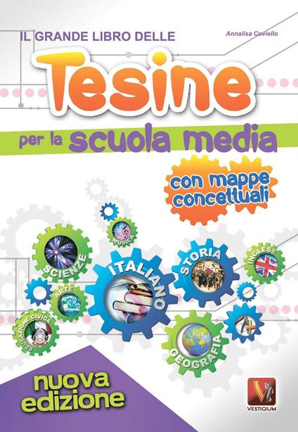 Il grande libro delle tesine per la scuola media - Annalisa Coviello - copertina