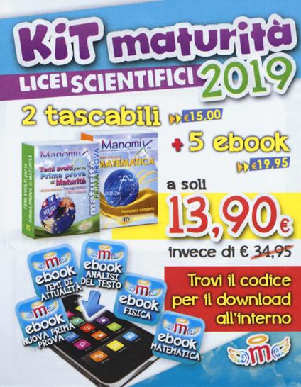 Manomix. Kit maturità 2019 licei scientifici: Temi svolti per la prima prova di maturità-Matematica. Formulario completo. Con 5 ebook - copertina