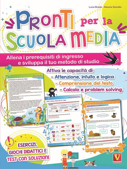 Pronti per la scuola media. Allena i prerequisiti di ingresso e sviluppa il tuo metodo di studio - Luca Breda,Alessia Desiato - copertina
