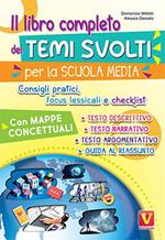 Il libro completo dei temi per la scuola media. Con mappe concettuali, consigli pratici, focus lessicali, checklist