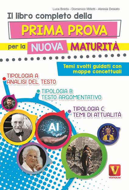 Il libro completo della prima prova per la nuova maturità. Temi svolti guidati con mappe concettuali. Nuova ediz. - Luca Breda,Domenico Milletti,Alessia Desiato - copertina