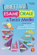 Obiettivo esame orale di terza media. Tesine svolte con mappe concettuali, esposizione degli argomenti, collegamenti multidisciplinari