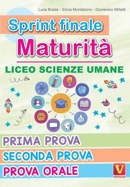 Sprint finale maturità. Liceo scienze umane. Prima prova, seconda prova, prova orale - Luca Breda,Silvia Montalcino,Domenico Milletti - copertina