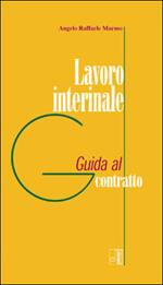 Lavoro interinale. Guida al contratto