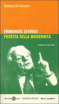 Emmanuel Lévinas profeta della modernità - Gianluca De Gennaro - copertina