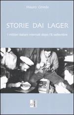 Storie dai lager. I militari internati dopo l'8 settembre