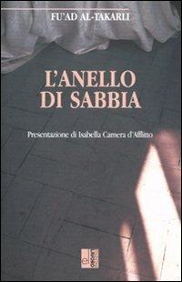 L' anello di sabbia - Fu'ad Al-Takarli - copertina