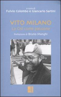 Vito Milano. La Cisl come passione - copertina