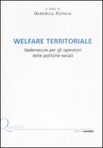 Welfare territoriale. Vademecum per gli operatori delle politiche sociali