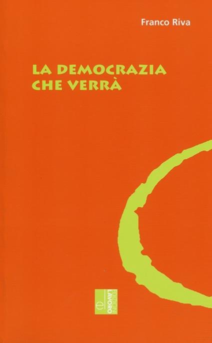 La democrazia che verrà - Franco Riva - copertina
