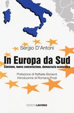 In Europa, da Sud. Coesione, nuova concertazione, democrazia economica