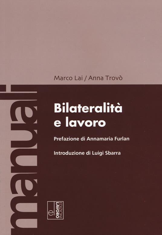 Bilateralità e lavoro - Marco Lai,Anna Trovò - copertina