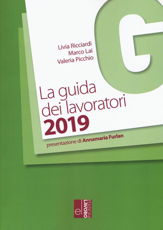 La guida dei lavoratori 2019 - Livia Ricciardi,Marco Lai,Valeria Picchio - copertina