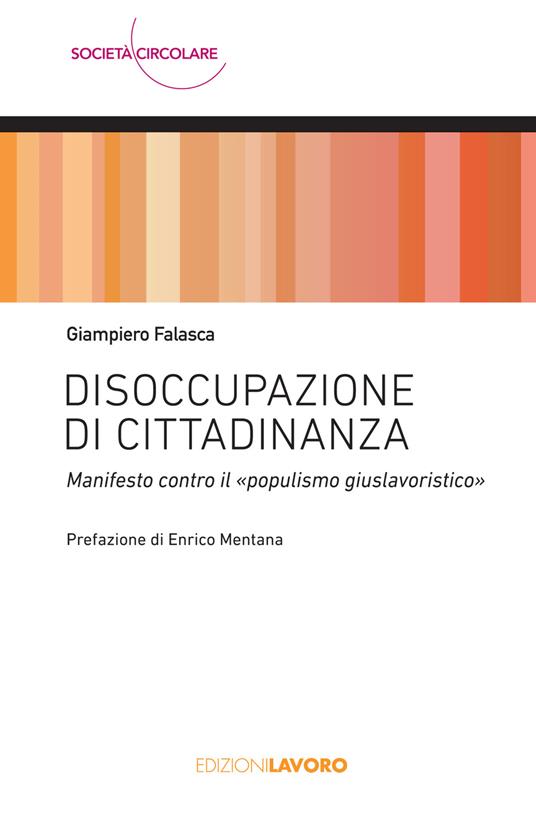 Disoccupazione di cittadinanza. Manifesto contro il «populismo giuslavoristico» - Giampiero Falasca - copertina