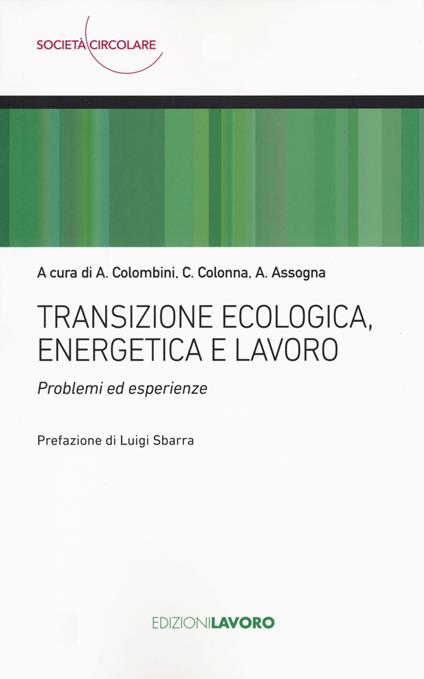Transizione ecologica, energetica e lavoro. Problemi ed esperienze - copertina