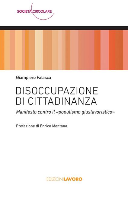 Disoccupazione di cittadinanza. Manifesto contro il «populismo giuslavoristico» - Giampiero Falasca - ebook