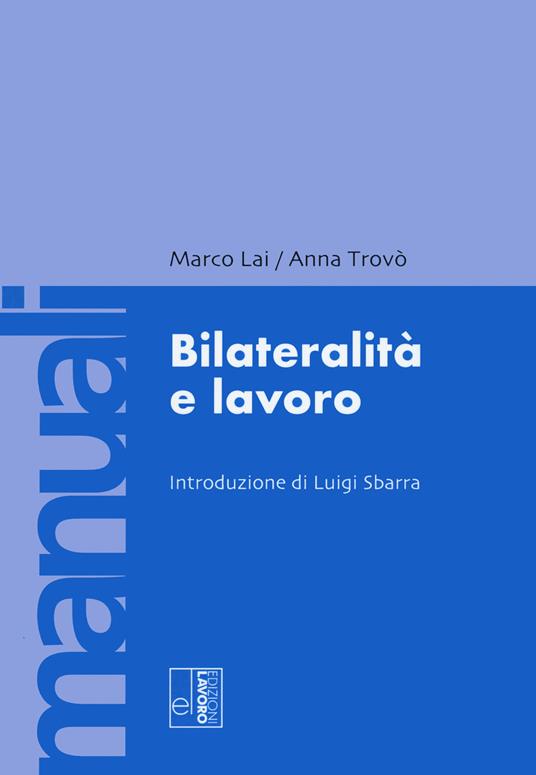 Bilateralità e lavoro - Marco Lai,Anna Trovò - copertina