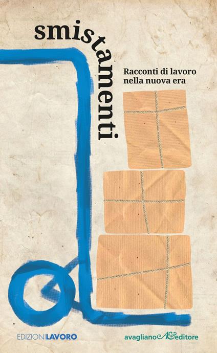 Smistamenti. Racconti di lavoro nella nuova era - copertina