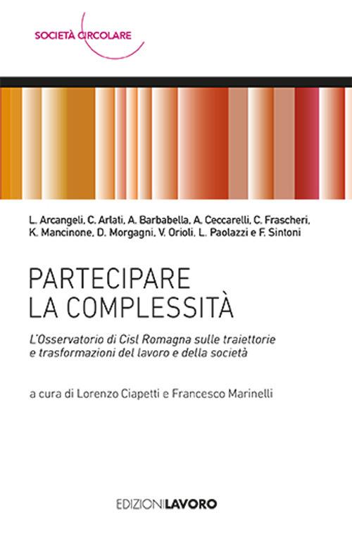 Partecipare la complessità. L’Osservatorio di Cisl Romagna sulle traiettorie e trasformazioni del lavoro e della società - copertina