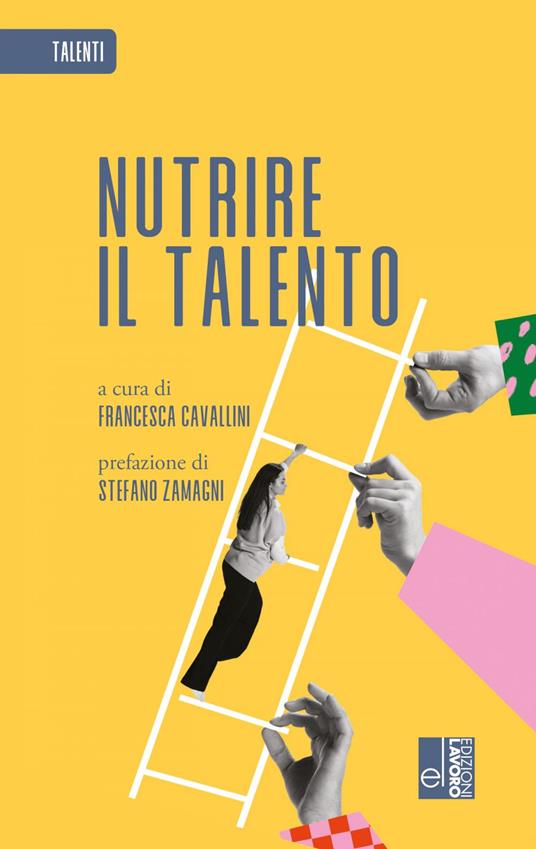Nutrire il talento - Francesca Cavallini - ebook