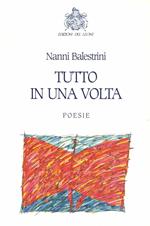 Tutto in una volta. 50 poesie x 50 anni