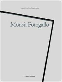 Monsù Fotogallo - Michele Marziani,Davide Dutto - copertina