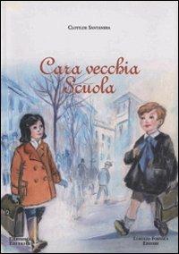 Cara vecchia scuola - Clotilde Santanera - copertina