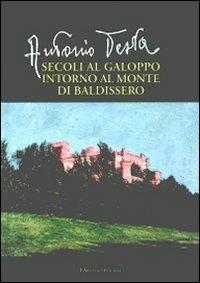 Secoli al galoppo intorno al monte di Baldissero - Antonio Testa - copertina