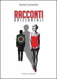 Racconti orizzontali - Franco Manzone - copertina