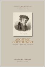 Agostino Cottolengo. Pittore maestro 1794-1853. L'uomo, l'artista, l'opera