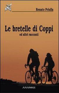 Le bretelle di Coppi ed altri racconti - Renato Priulla - copertina