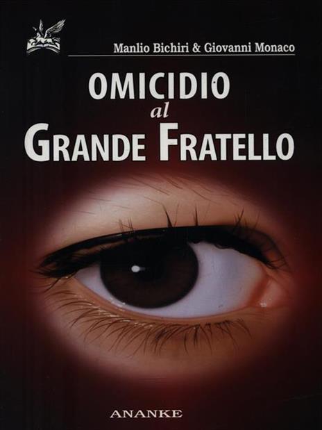 Omicidio al Grande Fratello - Manlio Bichiri,Giovanni Monaco - 2